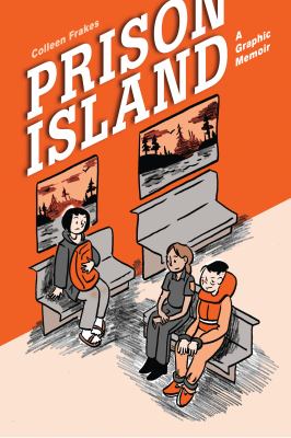 The prison Island A Graphic Memoir cover image