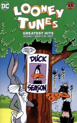 Looney Tunes greatest hits. Volume 1, What's up, Doc? cover image
