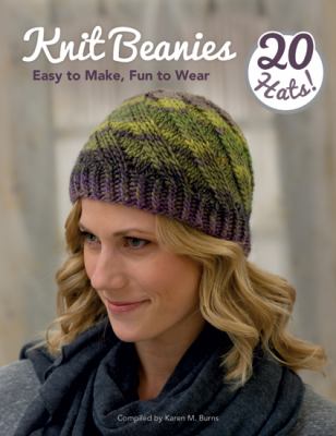 Knit beanies : easy to make, fun to wear cover image