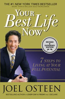 Your best life now : 7 steps to living at your full potential cover image