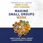 Making small groups work: what every small group leader needs to know cover image cdn