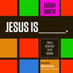Jesus is: find a new way to be human cover image cdn