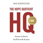 The hope quotient: measure it, raise it, you'll never be the same cover image cdn