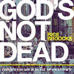 God's not dead: evidence for God in an age of uncertainty cover image cdn