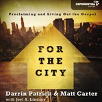 For the city: proclaiming and living out the Gospel cover image cdn