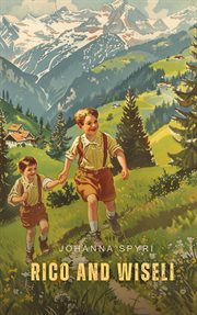 Rico and Wiseli: Rico and Stineli, and How Wiseli was provided for cover image cdn