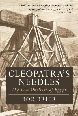 Cleopatra's needles : the lost obelisks of Egypt cover image