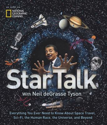 Startalk : everything you ever need to know about space travel, sci-fi, the human race, the universe, and beyond  cover image cdn