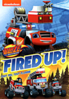Blaze and the monster machines. Fired Up! cover image