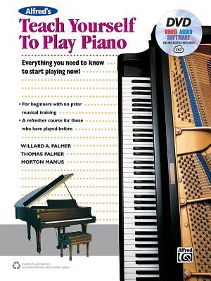 Alfred's teach yourself to play piano : everything you need to start playing now! cover image