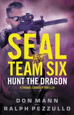 SEAL Team Six hunt the dragon cover image