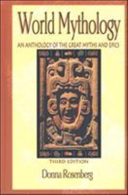 World mythology : an anthology of the great myths and epics cover image