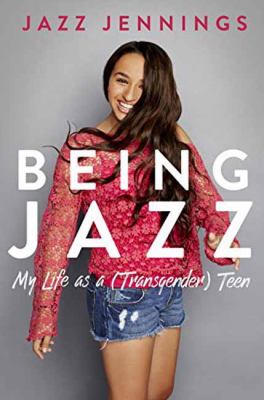 Being Jazz : my life as a (transgender) teen  cover image cdn