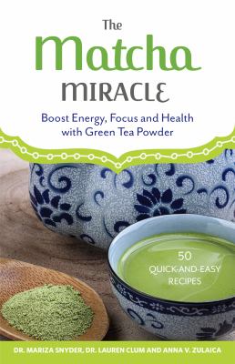 The matcha miracle : boost energy, focus and health with green tea powder  cover image cdn