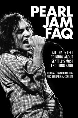 Pearl Jam FAQ : all that's left to know about Seattle's most enduring band  cover image cdn
