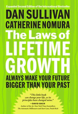 The laws of lifetime growth : always make your future bigger than your past  cover image cdn