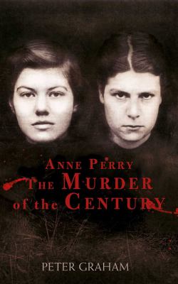 Anne Perry and the murder of the century cover image