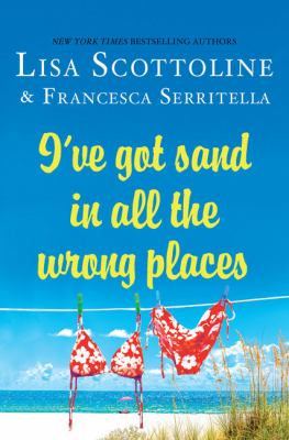 I've got sand in all the wrong places cover image