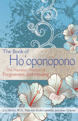 The book of ho'oponopono : the Hawaiian practice of forgiveness and healing cover image