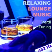 Relaxing lounge 432 hz cover image cdn