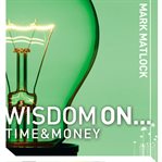 Wisdom on--time and money cover image cdn