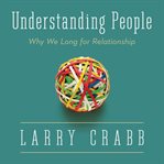 Understanding people: why we long for relationship cover image cdn