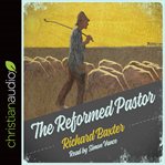 The reformed pastor: a pattern for personal growth and ministry cover image cdn