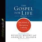The gospel & religious liberty cover image cdn