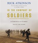 In the company of soldiers: [a chronicle of combat] cover image cdn