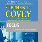 Focus: achieving your highest priorities cover image cdn