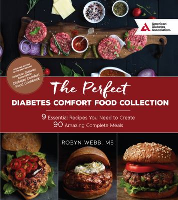 The perfect diabetes comfort food collection : 9 essential recipes you need to create, 90 amazing complete meals cover image