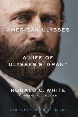 American Ulysses : a life of Ulysses S. Grant cover image