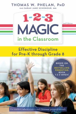 1-2-3 magic in the classroom : effective discipline for pre-K through grade 8 cover image