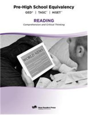 Pre-high school equivalency. Reading : comprehension and critical thinking cover image