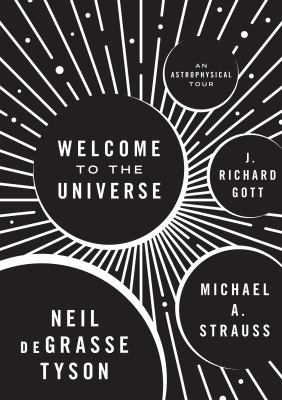 Welcome to the universe : an astrophysical tour cover image