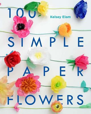 100 simple paper flowers cover image