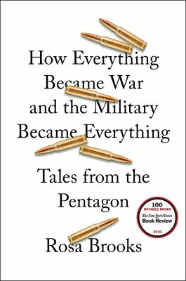 How everything became war and the military became everything : tales from the Pentagon  cover image cdn