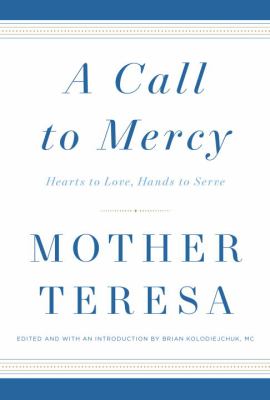 A call to mercy : hearts to love, hands to serve cover image