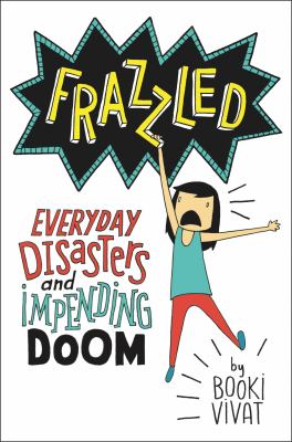 Frazzled : everyday disasters and impending doom cover image