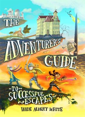 The adventurer's guide to successful escapes cover image