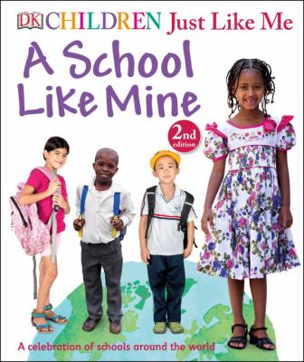 A school like mine : a celebration of schools around the world cover image