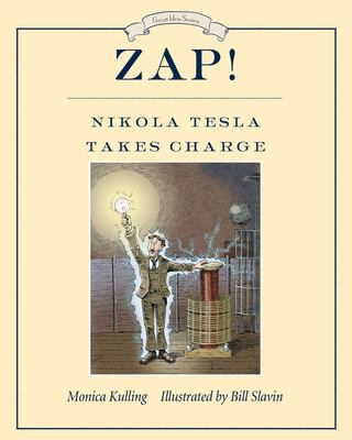Zap! : Nikola Tesla takes charge cover image