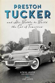 Preston Tucker and his battle to build the car of tomorrow cover image cdn
