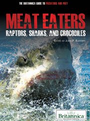 Meat eaters: raptors, sharks, and crocodiles cover image cdn