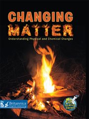 Changing Matter: Understanding Physical and Chemical Changes cover image cdn