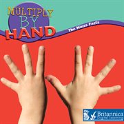 Multiply by hand: the nine facts cover image cdn