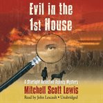 Evil in the 1st house: a Starlight Detective Agency mystery cover image cdn
