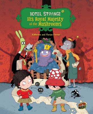 Hotel Strange. 3, His royal majesty of the mushrooms cover image
