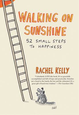 Walking on sunshine : 52 small steps to happiness cover image