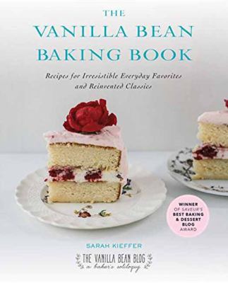 The Vanilla Bean baking book : recipes for irresistible everyday favorites and reinvented classics cover image